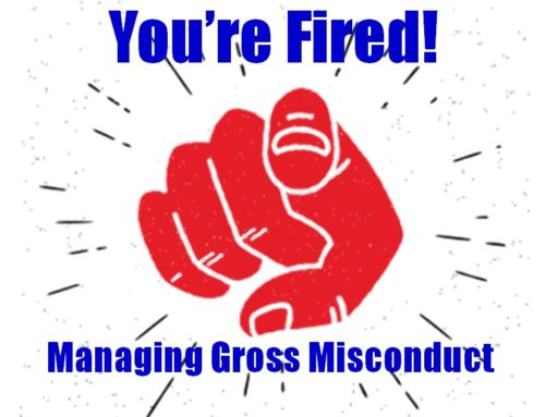 You’re Fired – Handling cases of gross misconduct